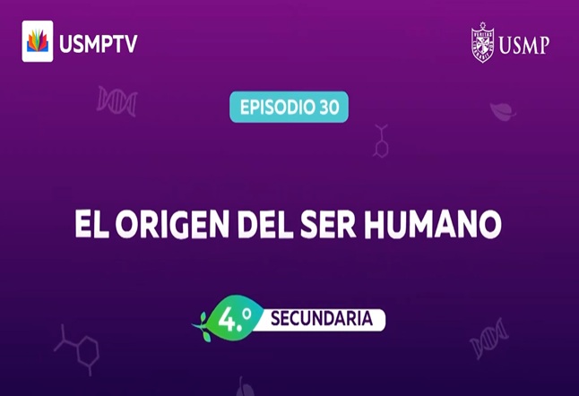 Capítulo N° 30 - El Origen del Ser Humano
